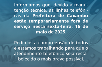 As linhas telefônicas da Prefeitura de Caxambu estão temporariamente fora de serviço