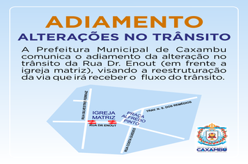 ADIAMENTO – ALTERAÇÃO NO TRÂNSITO