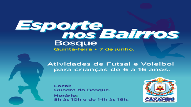 Esporte nos Bairros – Bosque