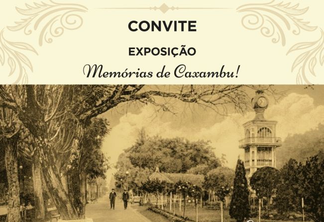 EXPOSIÇÃO “MEMÓRIAS DE CAXAMBU”