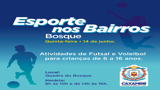 Esporte nos Bairros – Bosque