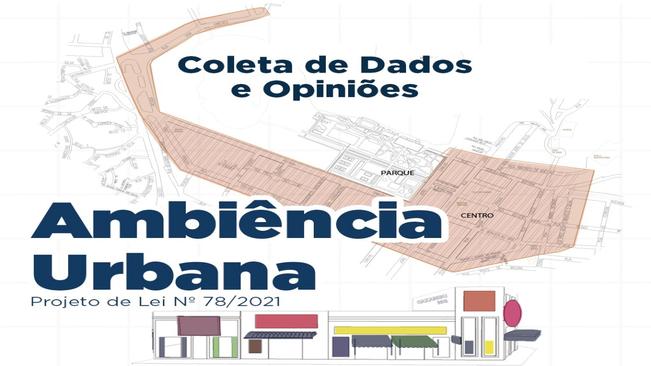 PROJETO DE AMBIÊNCIA URBANA: QUESTIONÁRIO ABRE OPORTUNIDADE PARA PARTICIPAÇÃO DE COMERCIANTES E CIDADÃOS