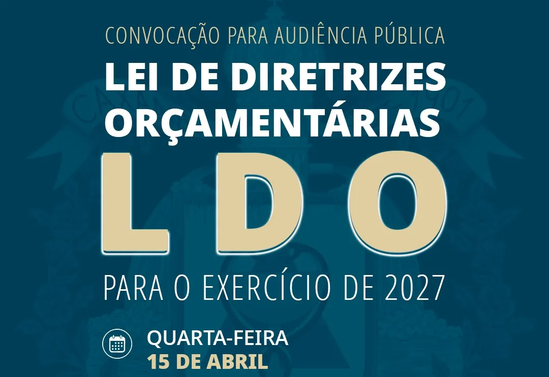AUDIÊNCIA PÚBLICA LEI DE DIRETRIZES ORÇAMENTÁRIAS - LDO