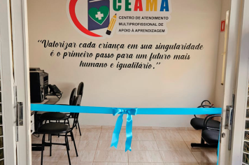 Inauguração do Centro de Atendimento Multiprofissional de Apoio à Aprendizagem - CEAMA.